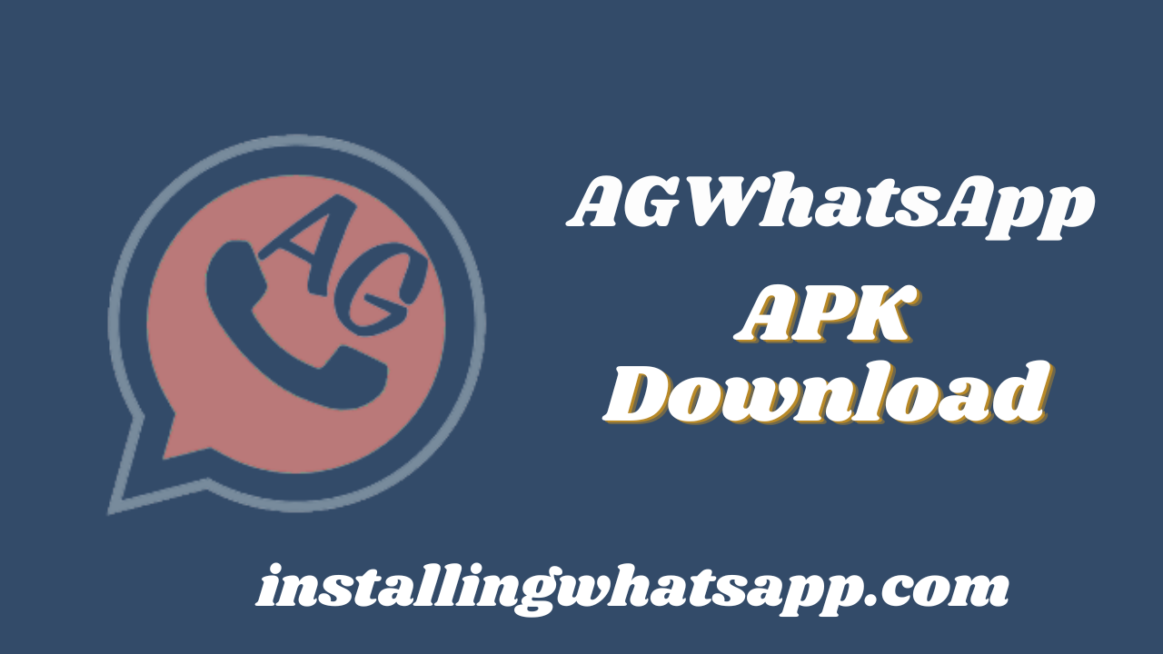 AG WhatsApp Download APK v36.10 Android Latest Version 2024